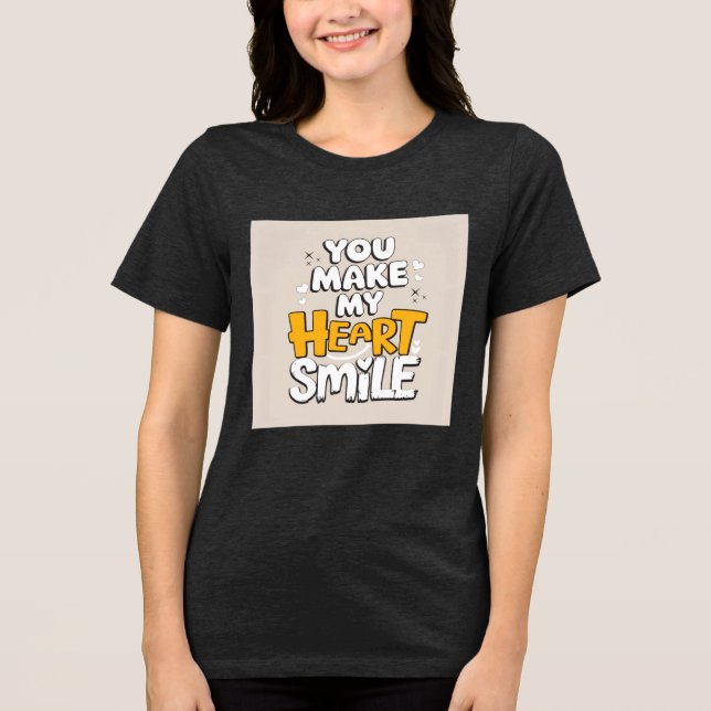 Camiseta Você Faz Meu Coração Sorrir (Frente)