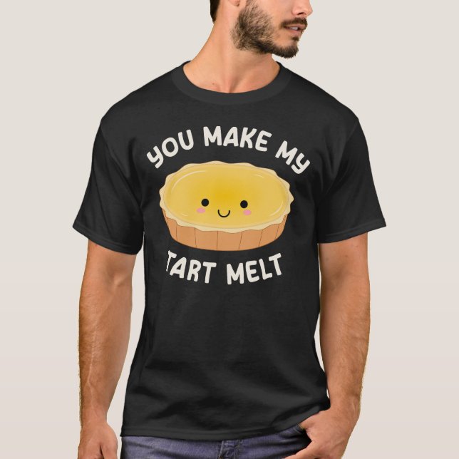 Camiseta Você Faz Meu Tart Derreter Cute Kawaii Egg Tart Pu (Frente)