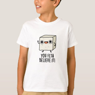Camiseta Você Feta Acredita Que É Engraçado.