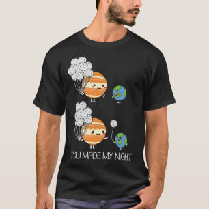Camiseta Você Fez Meu Sistema Solar De Júpiter Da Lua Da No