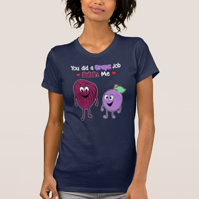 Camiseta Você fez um trabalho de uva me elevando Mães de Fr (Frente)