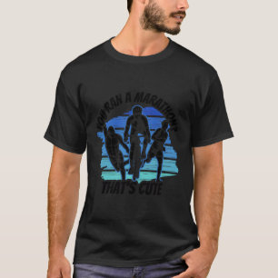 Camiseta Você Fez Um Triatleta De Maratona T