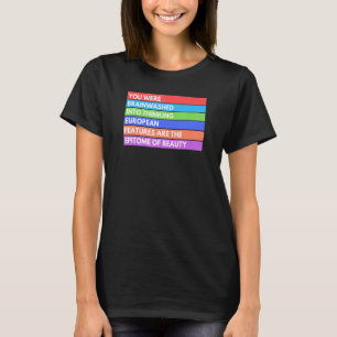 Camiseta você foi lavado cerebralmente para pensar caracter