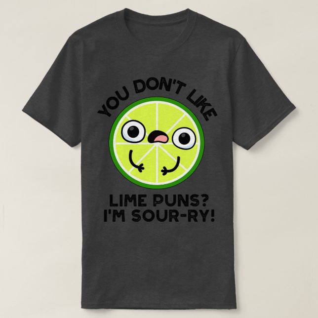 Camiseta Você Gosta De Limões De Lum De Tristeza De Fruta E (Frente do Design)