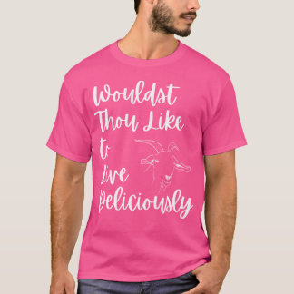 Camiseta Você Gostaria De Viver Deliciosamente