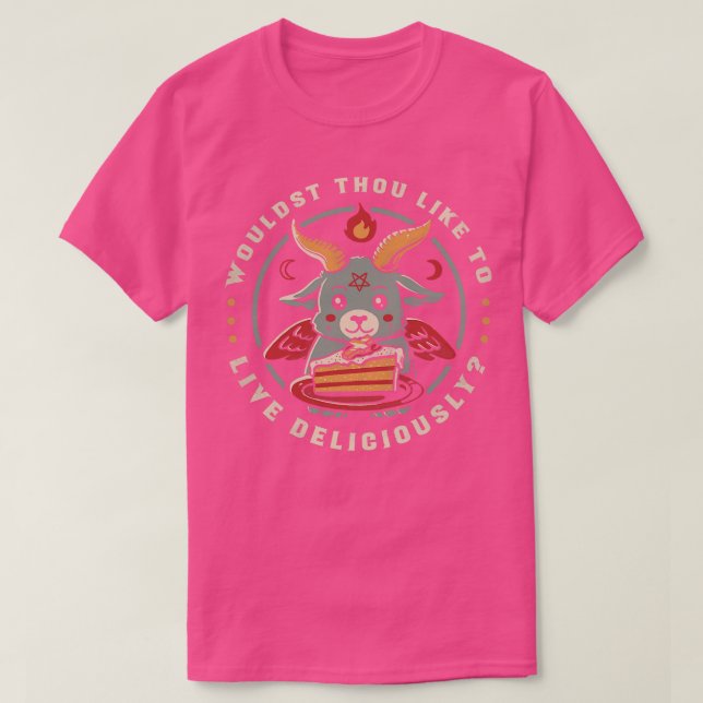 Camiseta Você Gostaria De Viver Deliciosamente (Frente do Design)