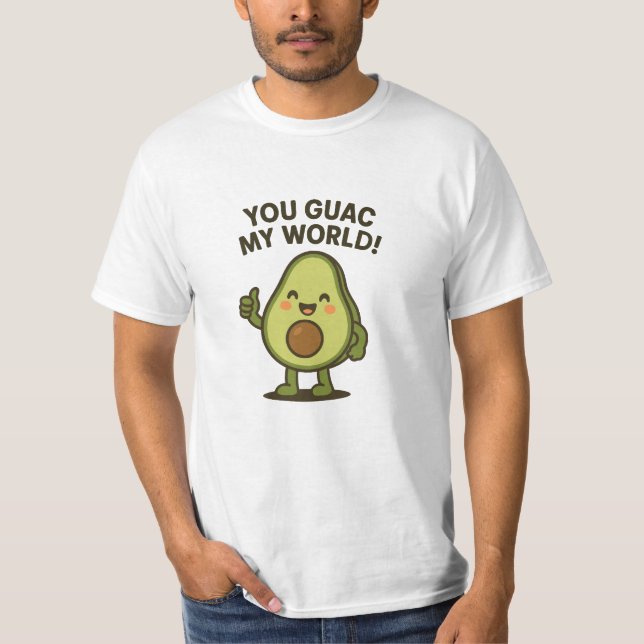 Camiseta Você Guac Meu Mundo. Bonito Funny Kawaii Avocado P (Frente)
