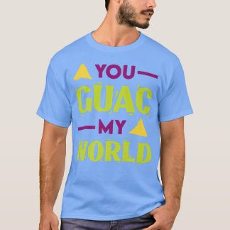 Camiseta Você Guac My World Guacamole Rock Pun Avocado Comi