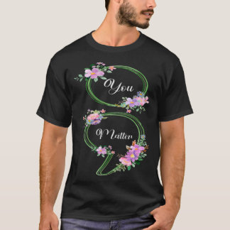 Camiseta Você Importa a Consciência da Saúde Mental do Semi