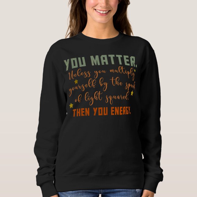 Camiseta Você Importa A Física Energética (Frente)
