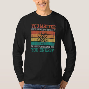 Camiseta Você Importa A Menos Que Você Se Multiplique Para 
