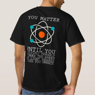 Camiseta Você Importa Até Que Você Se Multiplique Pela F