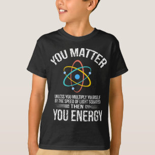 Camiseta Você Importa Depois Você Energiza