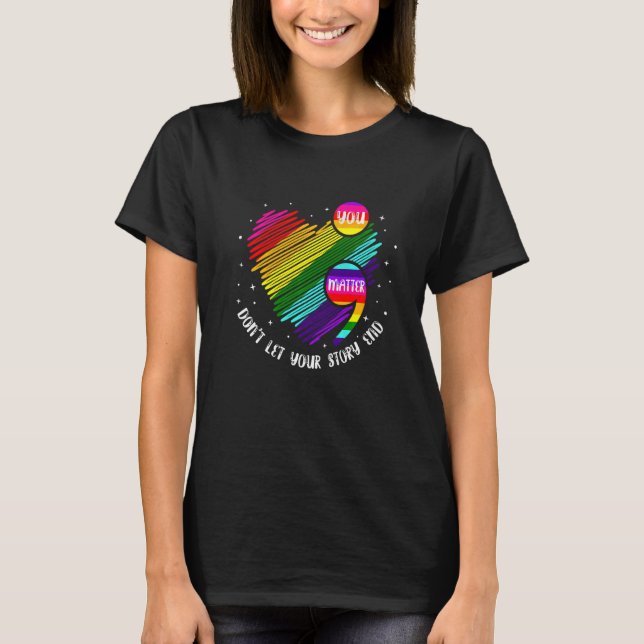 Camiseta Você Importa Não Deixe Sua História Terminar Apoia (Frente)