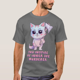 Camiseta Você inspira meu assassino de machado interno
