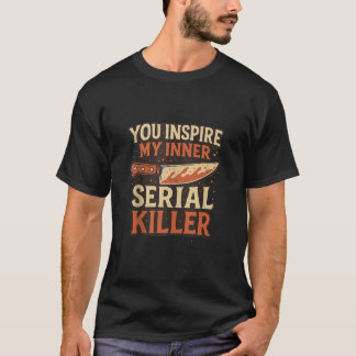 Camiseta Você Inspire Meu Assassino serial interno - Época 