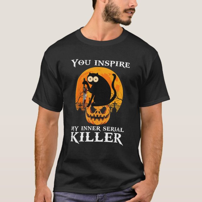 Camiseta Você Inspire O Meu Assassino serial interno no Dia (Frente)