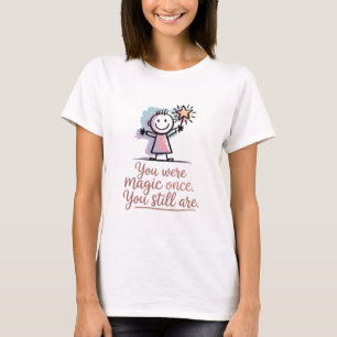 Camiseta Você Já Foi Mágica para Mulheres Fofo