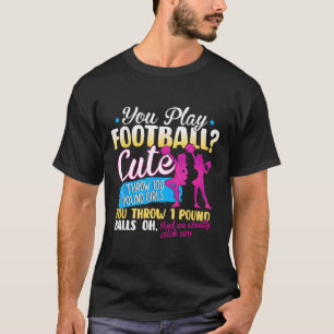 Camiseta Você joga futebol bonito, nós jogamos garotas de 1