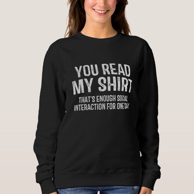 Camiseta Você lê a minha interação social suficiente 1 (Frente)
