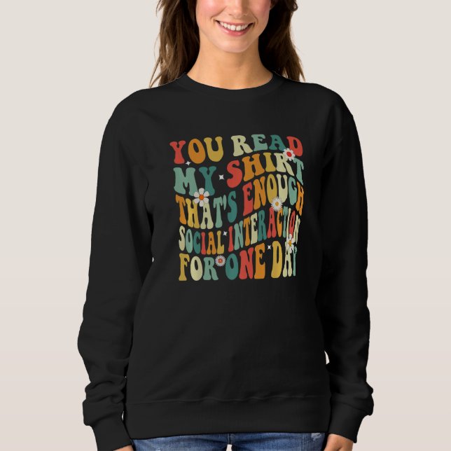 Camiseta Você Leu Meu  Isso É Suficiente Interação Social G (Frente)