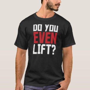 Camiseta Você Levanta A Malhação Gym Dizendo Slogan?