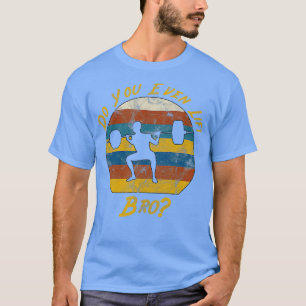 Camiseta Você Levanta O Bro Barbell Squat?
