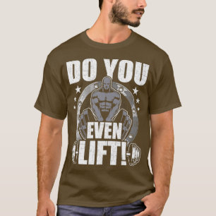 Camiseta Você Levanta O Levantamento De Peso Da Construç
