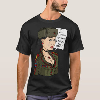 Camiseta Você... Louvado Nosso Caro Líder Da Coreia Do Nort