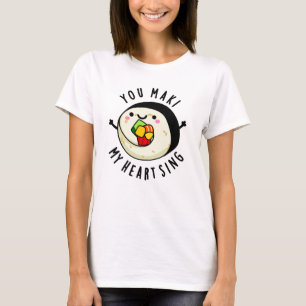 Camiseta Você Maki Meu Coração Canta Bonito Sushi Pun