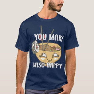 Camiseta Você Maki Miso Feliz Noodles Japoneses Sushi Lover