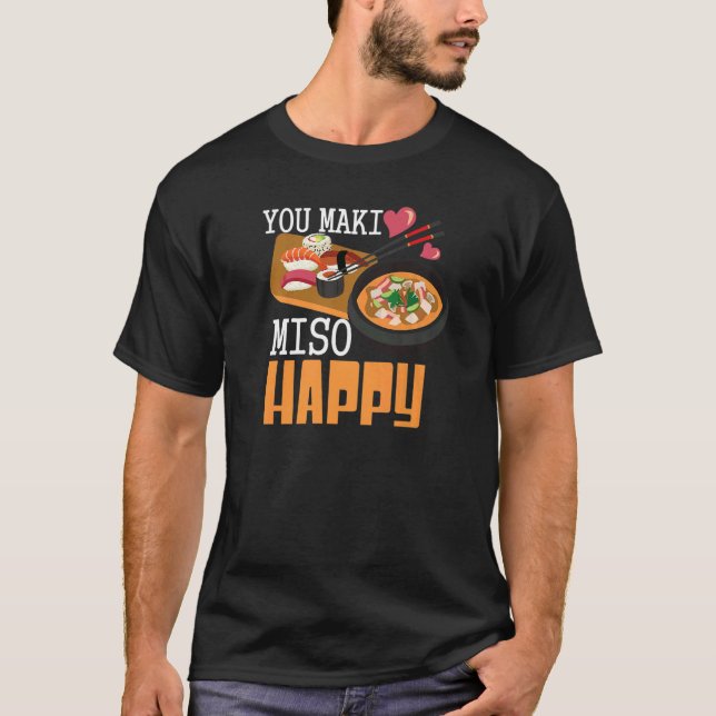 Camiseta Você Maki Miso Happy Sushi Comida Japonesa (Frente)