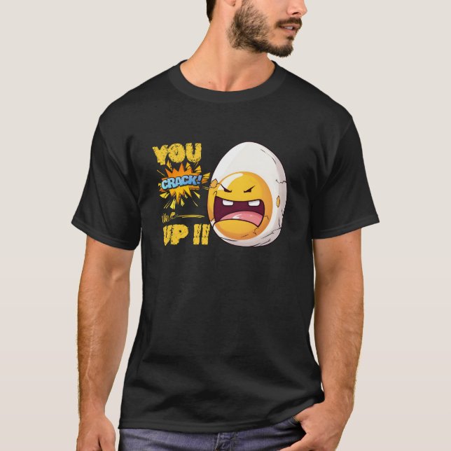 Camiseta Você me arrasou, ovo (Frente)