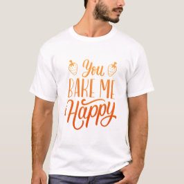 CAMISETA VOCÊ ME ASSAR FELIZ