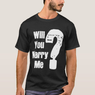 Camiseta Você Me Casado A Proposta De Casamento?