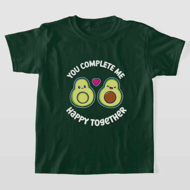 Camiseta Você me completa, Avocado Feliz (Postura )