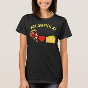 Camiseta Você me completa, pizza engraçada e design de comi