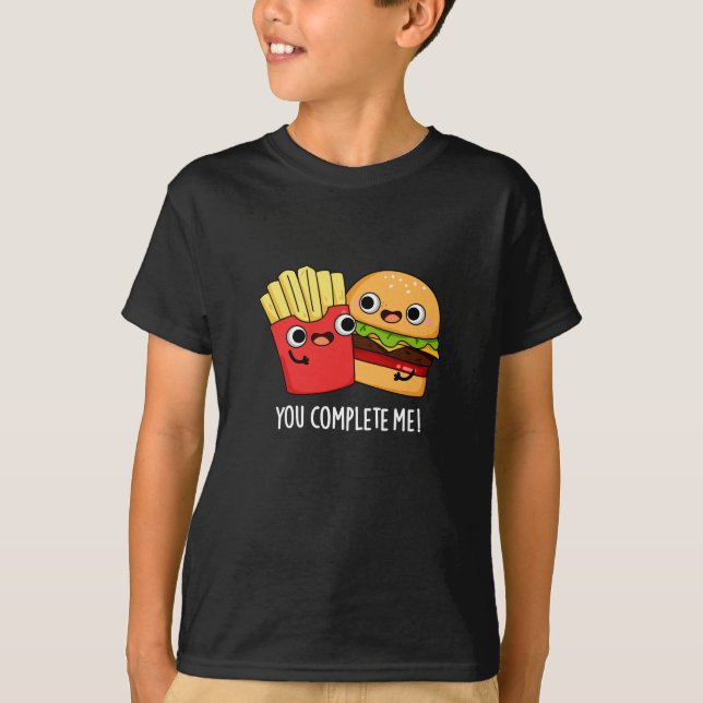 Camiseta Você Me Completou Engraçada Burger Fries Pun Dark  (Frente)