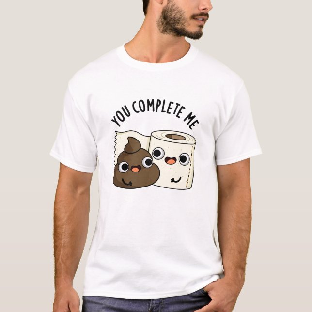 Camiseta Você Me Completou Engraçado Papel De Banheiro (Frente)