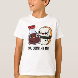 Camiseta Você Me Completou Engraçado Sushi Soy Molho Pun