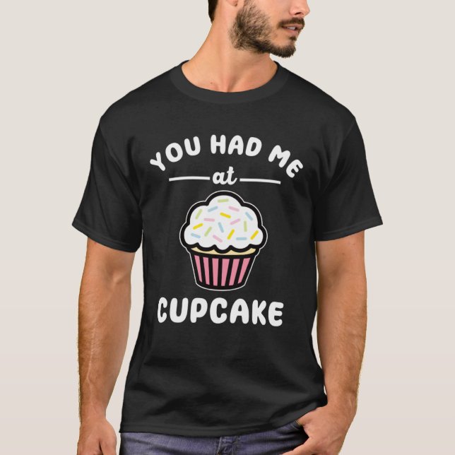 Camiseta Você Me Conquistou Com Cupcake  Trocadilho De Comi (Frente)