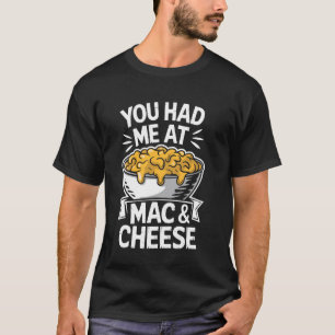Camiseta Você Me Conquistou Com Mac E Queijo