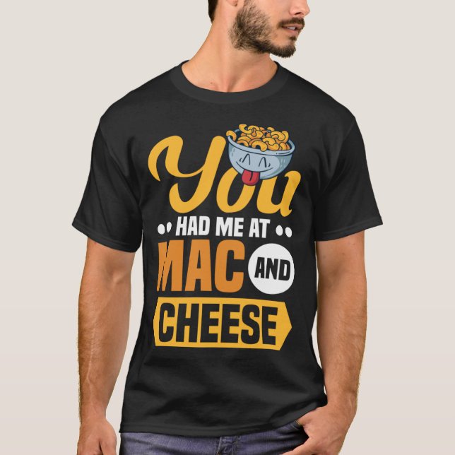 Camiseta Você Me Conquistou Com Mac E Queijo Macarrão Mac E (Frente)