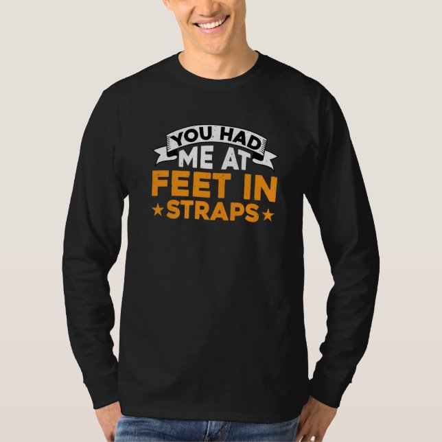 Camiseta Você Me Conquistou Com Pés Em Tiras          (Frente)