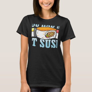 Camiseta Você Me Conquistou Com Sushi Comida Japonesa Japão