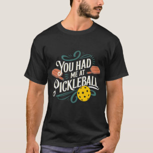 Camiseta Você Me Conquistou no Design de Pickleball