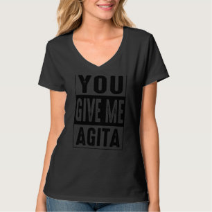 Camiseta Você Me Dá Agita Humor Citação Italiana
