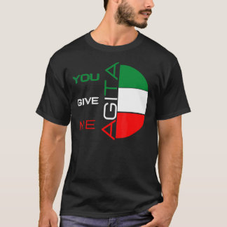 Camiseta Você Me Dá Agita Humor Citação Italiana 10
