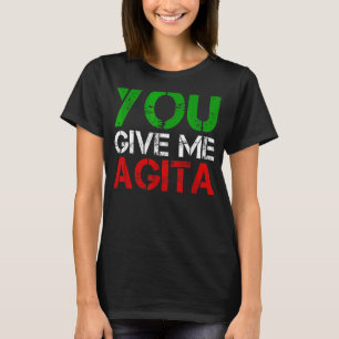 Camiseta Você Me Dá Agita Humor Citação Italiana 9
