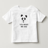 Você me deixa triste. Triste panda.